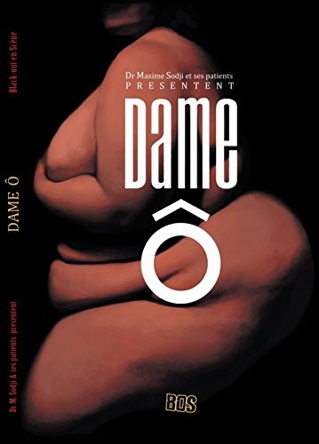 Dame Ô : Le texte