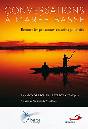 Conversations à marée basse: Écouter les personnes en soins palliatifs
