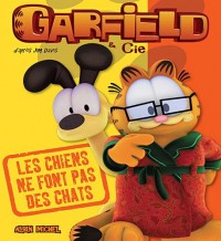 Garfield & Cie : Les chiens ne font pas des chats