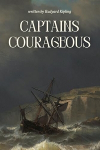 Captains Courageous: With Original Illustrations