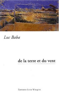 De la terre et du vent