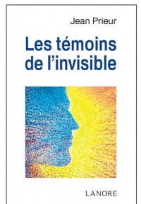 Les témoins de l'invisible