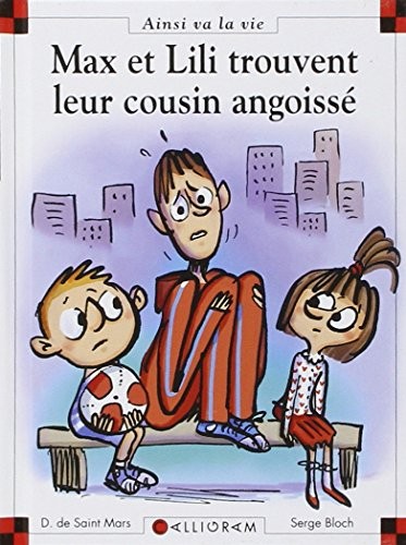 Max et Lili trouvent leur cousin angoissé - tome 107