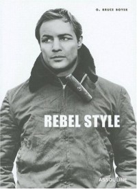 Rebel Style: Cinematic Heros of the 1950s