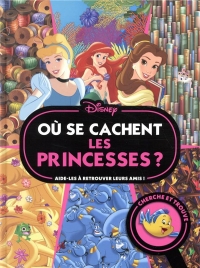 DISNEY PRINCESSES - Où se cachent les princesses ? - Cherche et trouve: Aide-les à retrouver leurs amis !