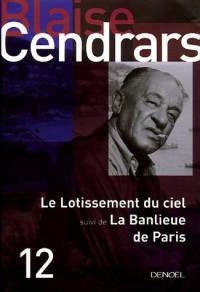 Tout autour d'aujourd'hui, XII : Le lotissement du ciel/La banlieue de Paris