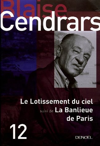 Tout autour d'aujourd'hui, XII : Le lotissement du ciel/La banlieue de Paris