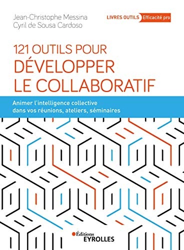 121 Outils pour développer le Collaboratif