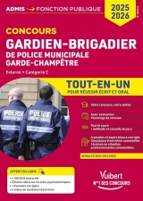 Concours Gardien-brigadier de police municipale et Garde-champêtre + vidéos d’entretien interactives - Catégorie C - Tout-en-un: Concours externe 2025-2026
