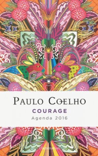 Agenda Paulo Coelho courage