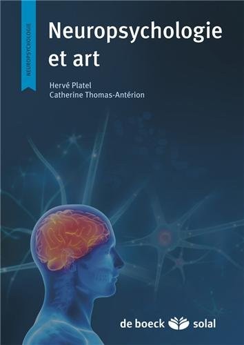 Neuropsychologie et arts théories et applications cliniques