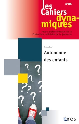 Cahiers dynamiques 86 - Autonomie des enfants