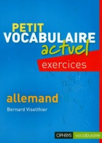 Petit vocabulaire actuel exercices allemand