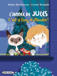 L'année de Jules : C'est si long d'attendre: Décembre