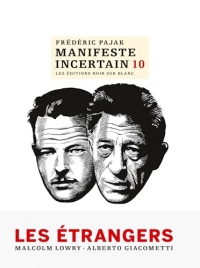 Manifeste incertain 10: Les Étrangers (10)