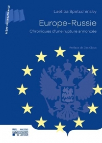 Europe-Russie: Chroniques d'une rupture annoncée