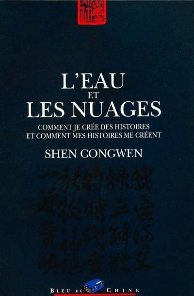 L'EAU ET LES NUAGES. Comment je crée des histoires et comment mes histoires me créent