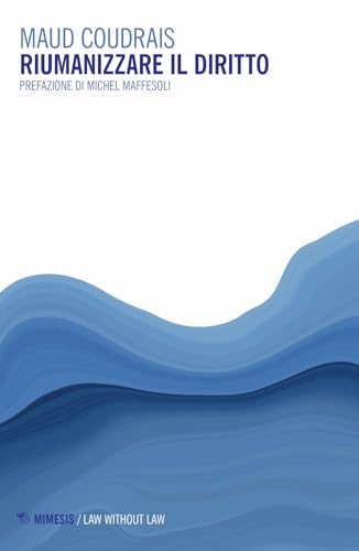 Riumanizzare il diritto