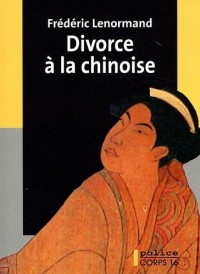 Divorce à la chinoise : Une nouvelle aventure du juge Ti