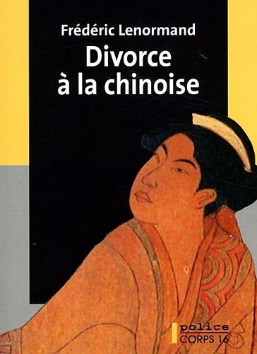 Divorce à la chinoise : Une nouvelle aventure du juge Ti