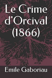 Le Crime d'Orcival (1866)