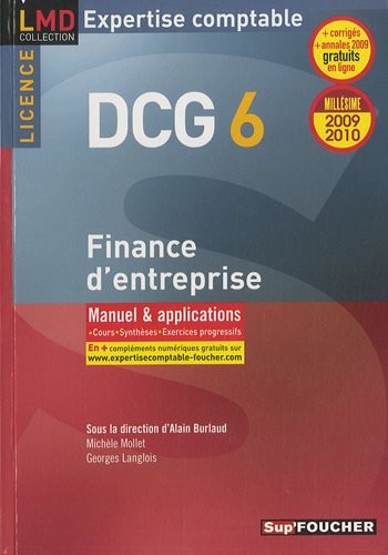 DCG 6 Finance d'entreprise, licence : Manuel et applications