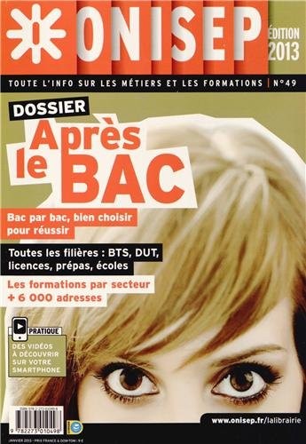 Après le Bac 2013 - Choisir dès le lycée