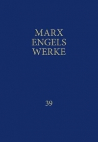 MEW / Marx-Engels-Werke Band 39