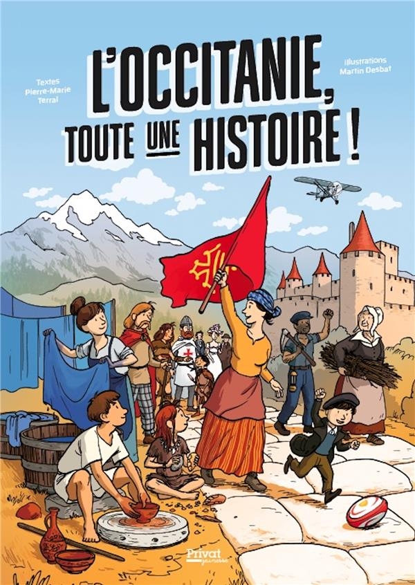 L'OCCITANIE, SUR LES CHEMINS DE L'HISTOIRE