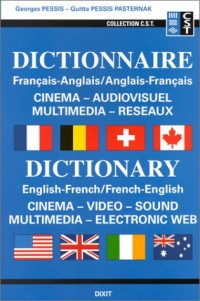 Dictionnaire français-anglais/anglais-français : Cinéma, audiovisuel, multimédia, réseaux