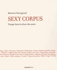 Sexy Corpus : Voyage dans la chair des mots