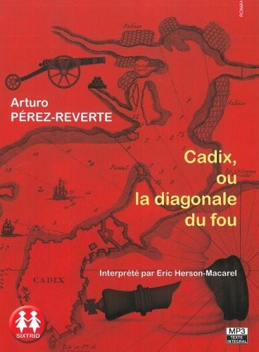 Cadix, ou la diagonale du fou