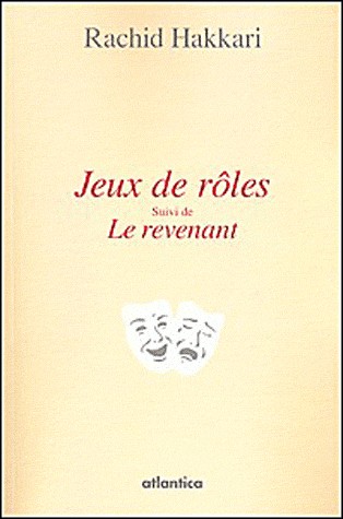 Jeux de rôles suivi de Le revenant