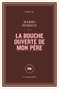 La bouche ouverte de mon père