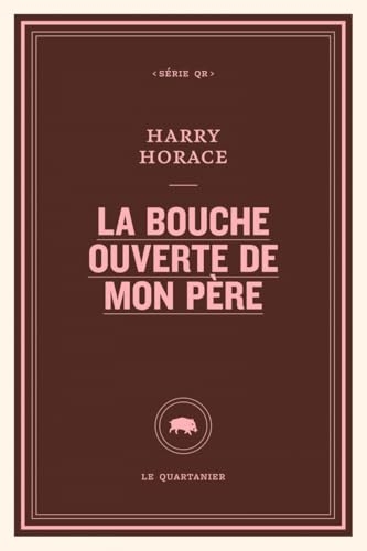 La bouche ouverte de mon père