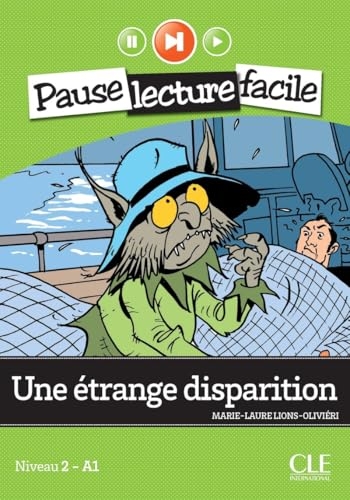 Une étrange disparition - Niveau 1 (A1) - Pause lecture facile - Livre + Audio téléchargeable