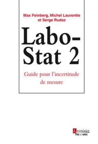 Labo-stat 2 - guide pour l'incertitude de mesure: Guide pour l'incertitude de mesure