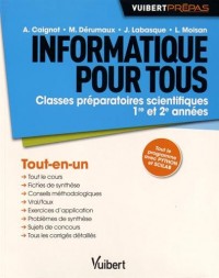 Informatique pour tous - Classes préparatoires scientifiques - 1re et 2e années - Tout-en-un