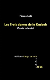 Les Trois dames de la Kasbah: Conte oriental