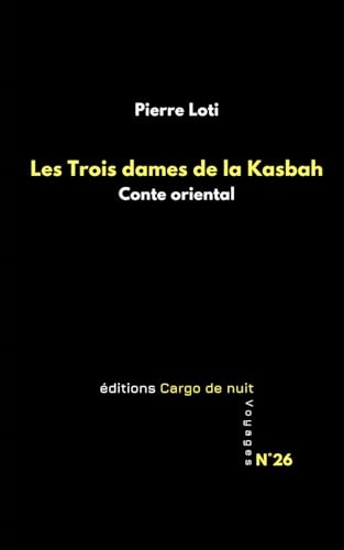 Les Trois dames de la Kasbah: Conte oriental [9798306700373]