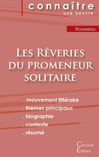 Fiche de lecture Les Rêveries du promeneur solitaire de Jean-Jacques Rousseau (analyse littéraire de référence et résumé complet)