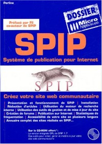 SPIP : Système de publication pour Internet (1Cédérom)