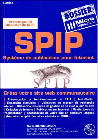 SPIP : Système de publication pour Internet (1Cédérom)