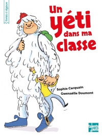 Un Yéti dans ma classe