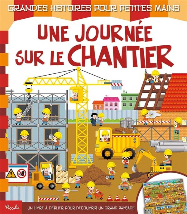Une journée sur le chantier