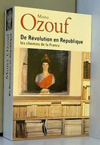 De révolution en république, les chemins de la France