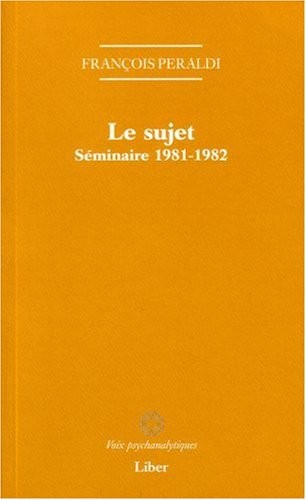 Le sujet - Séminaire 1981-1982