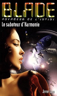 Blade 186 : Le saboteur d'Harmonie