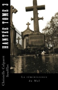 La reminiscence du Mal