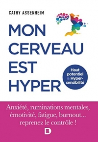 Mon cerveau est hyper: Haut potentiel & Hypersensibilité (2020)